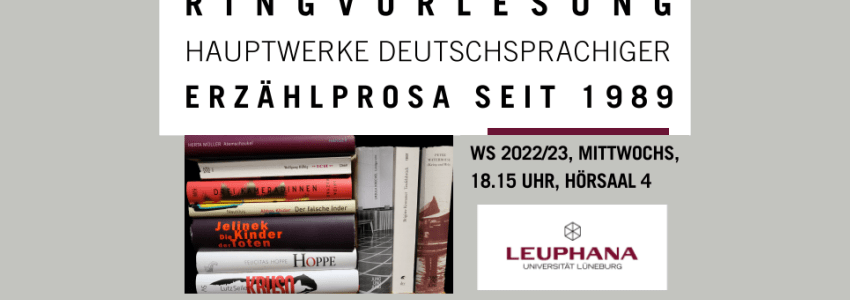 Grafik: Leuphana Universität Lüneburg (angepasst). Ringvorlesung deutschsprachige Prosa, WS 2022/23.