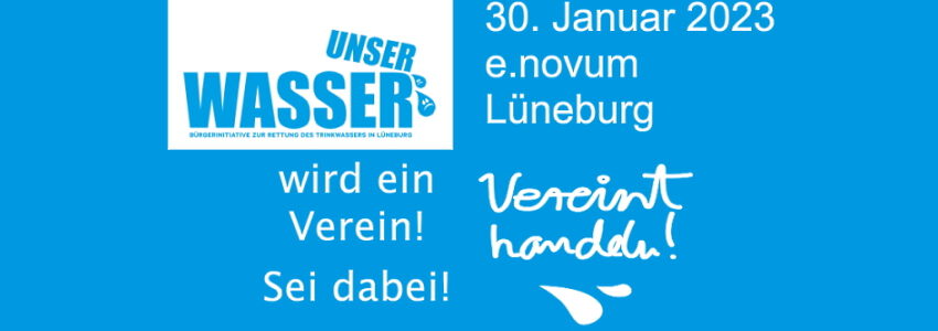 Unser Wasser: Vereinsgründung am 30. Januar 2023. Grafik: Unser Wasser (angepasst).
