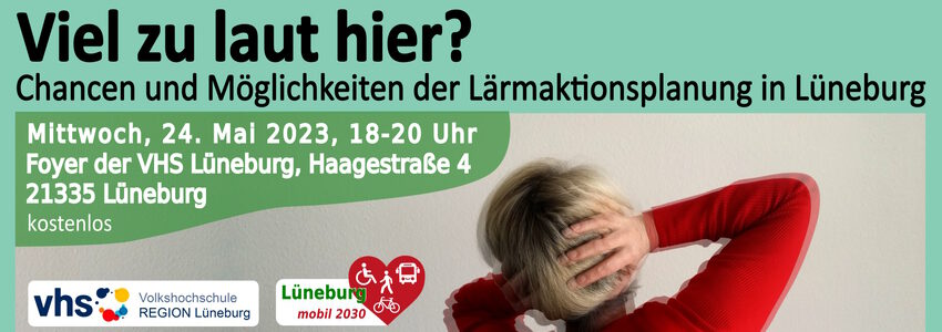 Lärmaktionsplanung. Vortrag am 24.05.2023 - Grafik: Lüneburg mobil 2030.