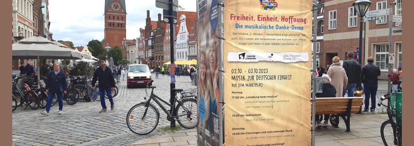 Deutschland singt: 2./3. Oktober 2023 in Lüneburg. Foto: Lüne-Blog.
