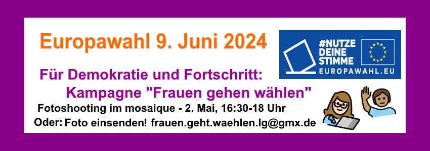 Europawahl 2024: Kampagne Frauen gehen wählen, Lüneburg.