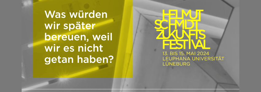 Helmut-Schmidt-Zukunftsfestival, 13.-15. Mai 2024, Leuphana Universität Lüneburg. Plakat.