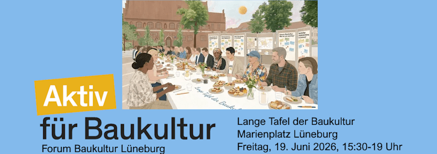 Grafik: Forum Baukultur Lüneburg. Lange Tafel am Marienplatz, 19. Juni 2026.