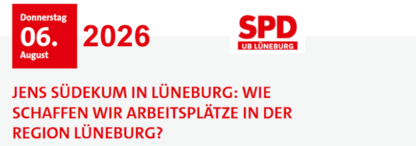 Grafik: SPD UB Lüneburg. Banner (angepasst). Vortrag von Prof. Dr. Jens Südekum am 6. August 2026.