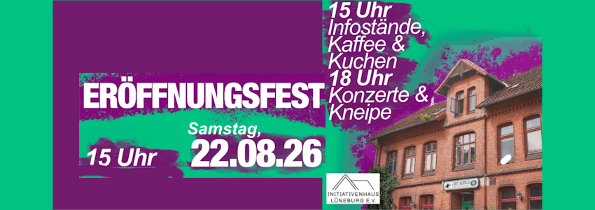Grafik: Sharepic (angepasst). Einweihungsfeier Initiativenhaus Lüneburg am 22. August 2026.